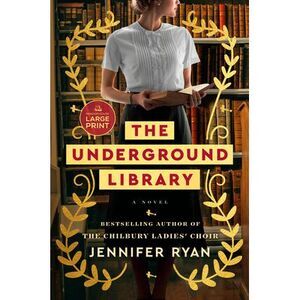 The Underground Library -- Jennifer Ryan